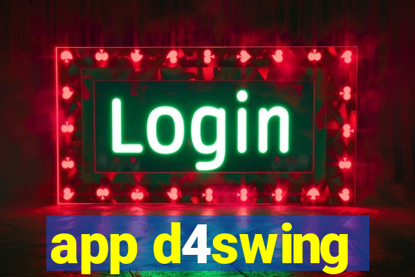 app d4swing